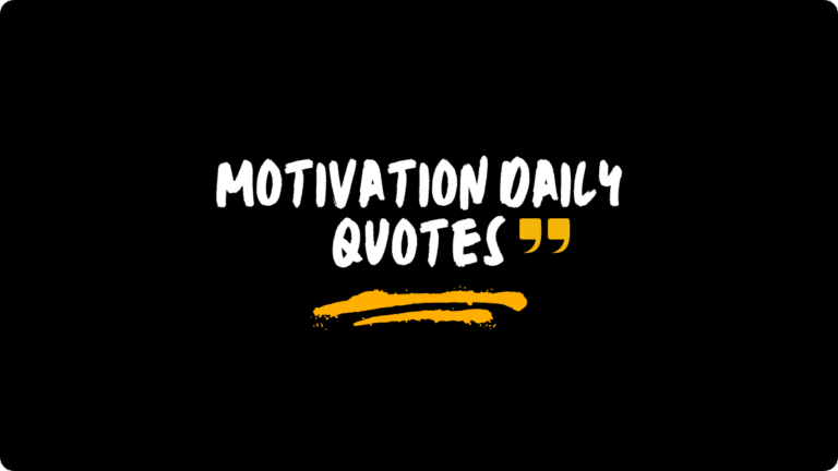 Motivation Daily Quotes